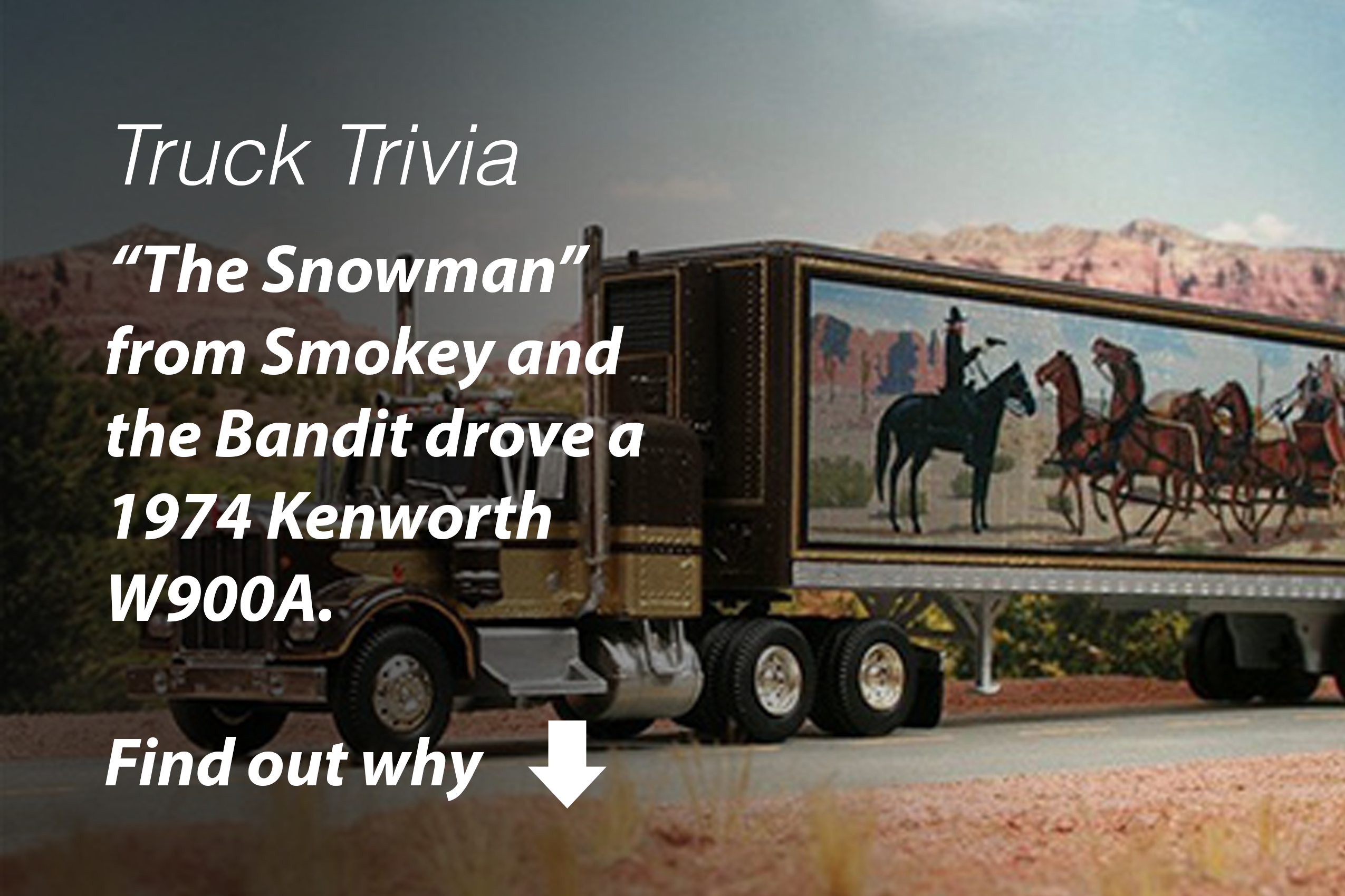 Smokey and the Bandit, Snowman's Truck
